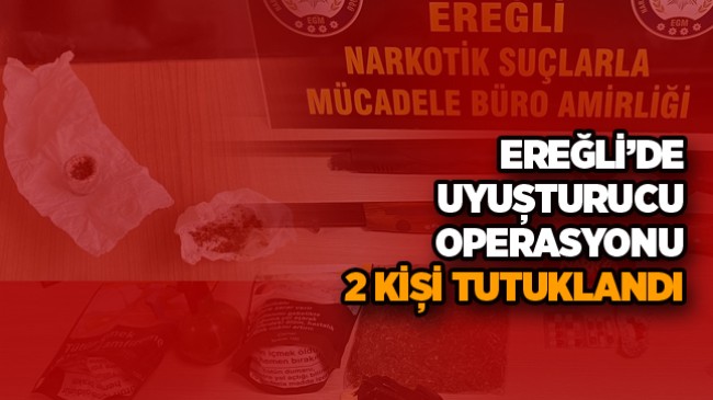 Uyuşturucu Operasyonunda 2 kişi Tutuklandı