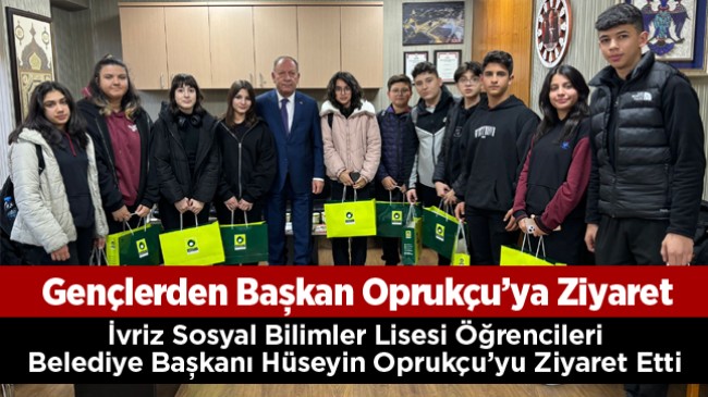 Sosyal Bilimler Lisesi Öğrencilerinden Başkan Oprukçu’ya Ziyaret