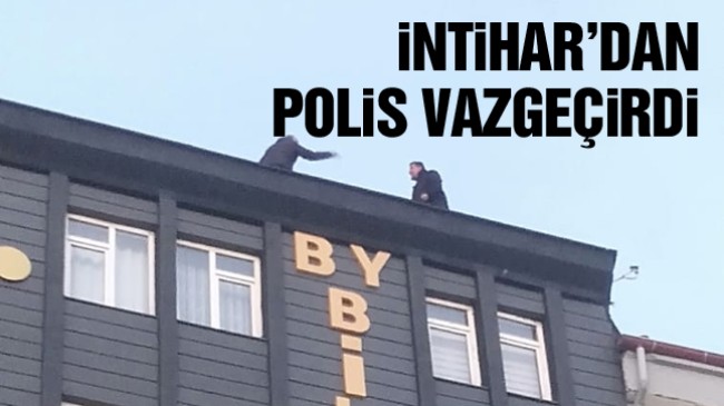 İntihar Etmek İçin Çatıya Çıkan Vatandaşı Polis İkna Etti