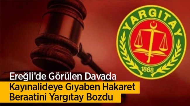 Eski Eşine Attığı Mesajda Kayınvalideye Hakaret Suçuna Beraat Kararı Temyizde Bozuldu