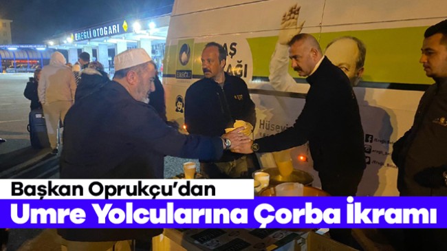 Umre Yolcularına Belediyeden Sıcak Çorba İkramı