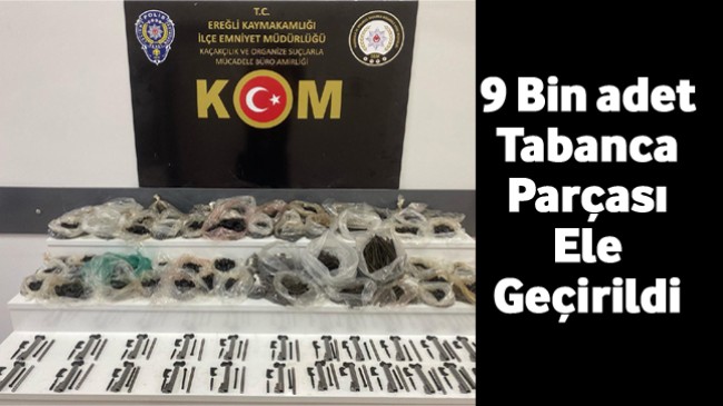 KOM Ekipleri Operasyonunda Binlerce Tabanca Parçası Ele Geçirildi