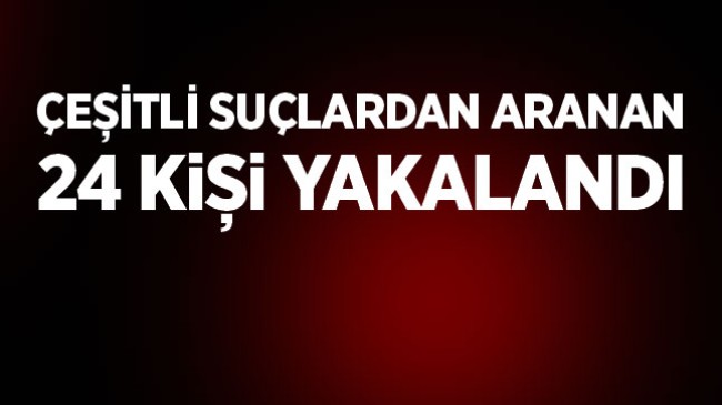 Ereğli’de Çeşitli Suçlardan Aranması Olan 24 Kişi Yakalandı