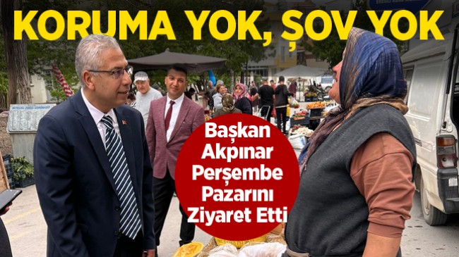 Başkan Akpınar’dan Perşembe Pazarı Esnafına Ziyaret