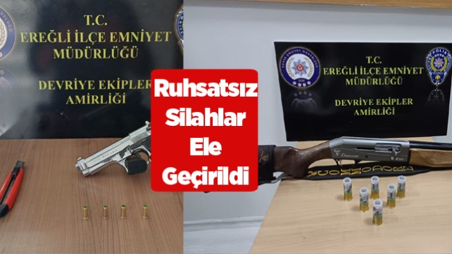 Emniyet Ekiplerinin Uygulamalarında Ruhsatsız Silahlar Ele Geçirildi