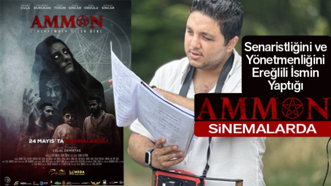 Ereğlili Yönetmen ve Senaristin Korku Filmi “Ammon” Sinemalarda