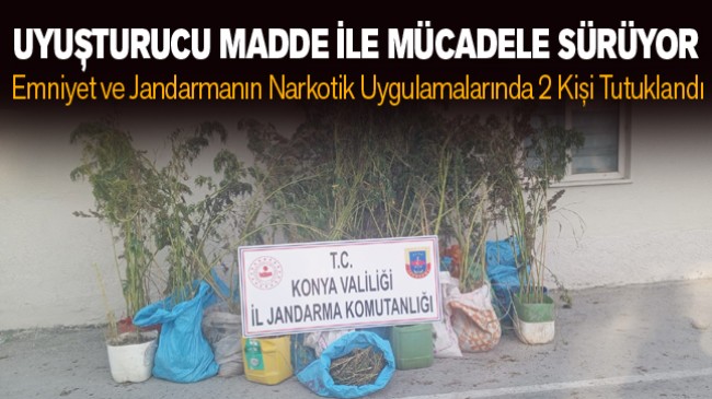 Jandarma ve Emniyetten Uyuşturucu Madde Uygulamaları: 2 Kişi Tutuklandı