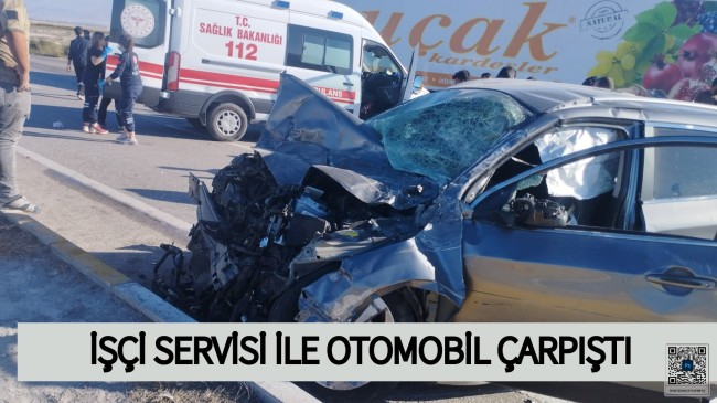 İşçi Servisi ile Otomobil Çarpıştı. 1 Yaralı