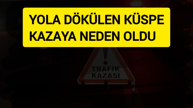 Yola Dökülen Küspe Kaza Getirdi: 2 Yaralı