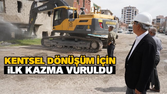 Kentsel Dönüşüm Projesinde Yıkım Çalışmaları Başladı