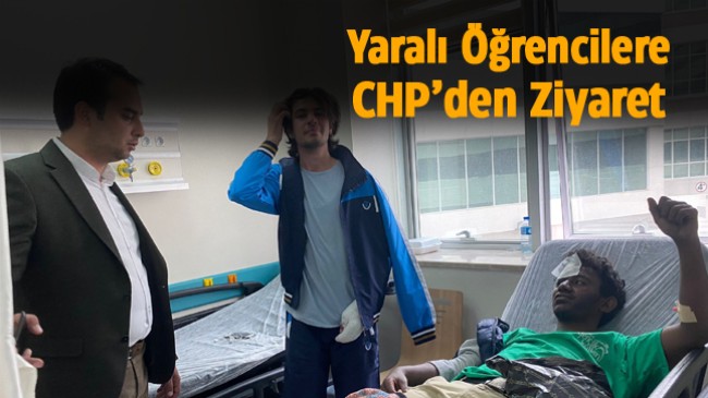 CHP İlçe Başkan Yardımcısı Nejat Türktaş, Yaralı Öğrencileri Ziyaret Etti