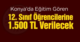 Konya Büyükşehir Belediyesi, 12. Sınıf Öğrencilerine 1.500 Lira Nakdi Destek Verecek