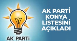 AK Parti Konya Milletvekili Aday Listesi Belli Oldu