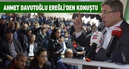 Ahmet Davutoğlu Ereğli’de Seçmenlerle Bir Araya Geldi