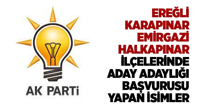 Ereğli, Karapınar, Emirgazi ve Halkapınar İlçelerinde AK Parti’den Aday Adayı Olan İsimler