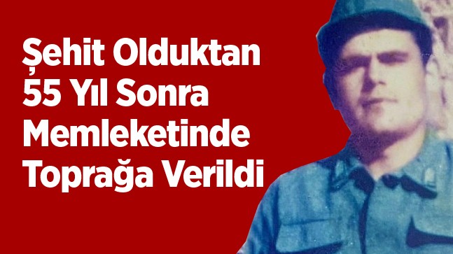 Niğdeli Jandarma Er, Şehit Olduktan 55 Yıl Sonra Memleketinde Defnedildi
