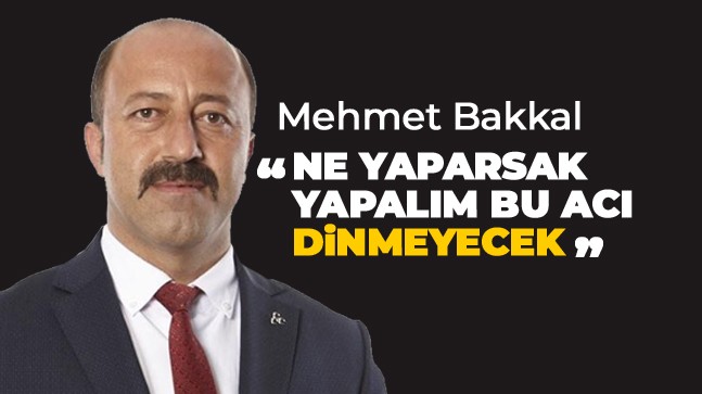 Mehmet Bakkal’dan 6 Şubat Depremi Anma Mesajı